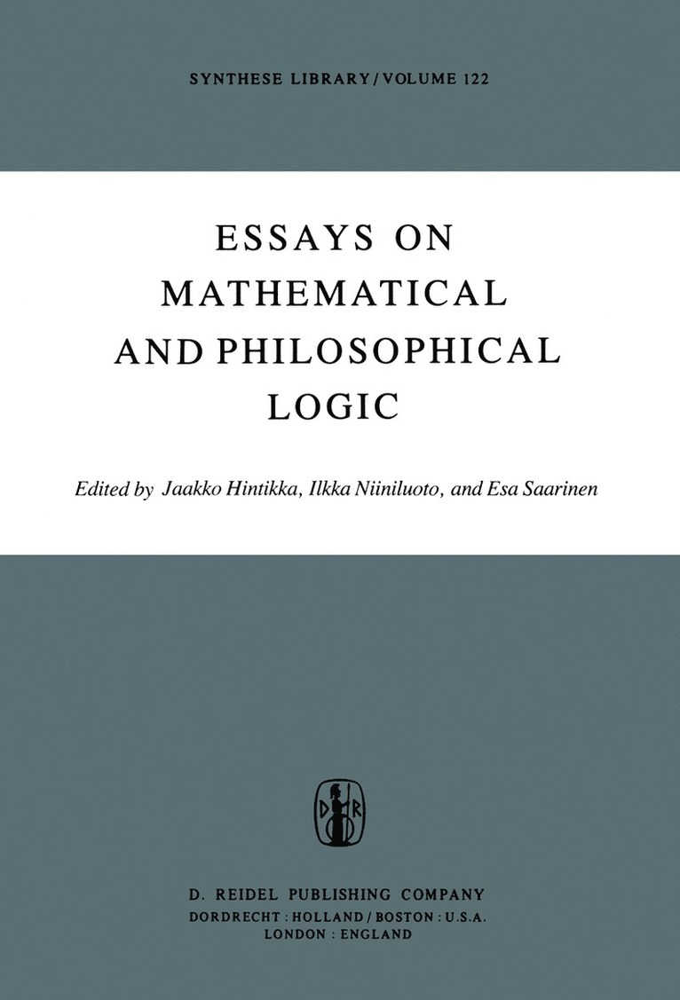 Jaakko Hintikka, I. Niiniluoto, Esa. Saarinen - Essays on Mathematical and Philosophical Logic, Häftad