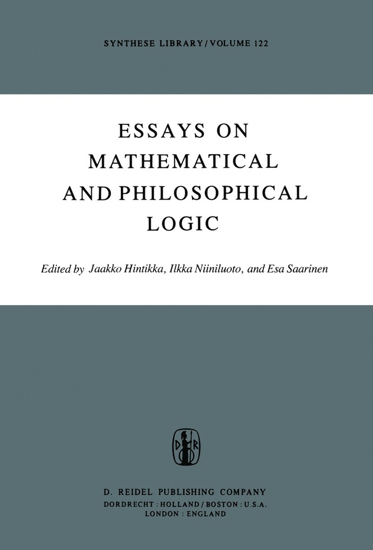 Essays on Mathematical and Philosophical Logic 1