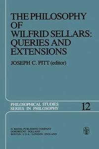 bokomslag The Philosophy of Wilfrid Sellars: Queries and Extensions