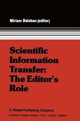 bokomslag Scientific Information Transfer: The Editor's Role