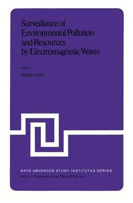 Surveillance of Environmental Pollution and Resources by Electromagnetic Waves 1