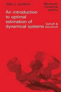 bokomslag An introduction to optimal estimation of dynamical systems