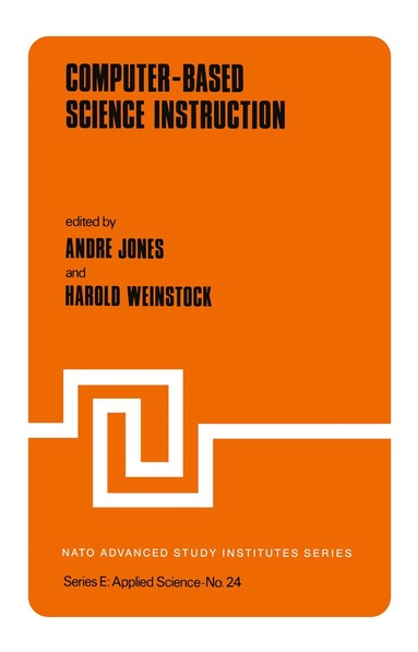 André Jones, H. Weinstock - Computer-Based Science Instruction, Häftad