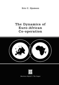 bokomslag Dynamics of Euro-African Co-operation