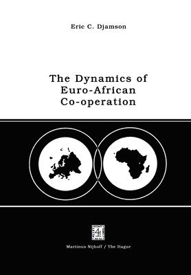 bokomslag Dynamics of Euro-African Co-operation