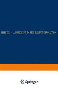 bokomslag Tsereteli  A Democrat in the Russian Revolution