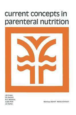 Current Concepts in Parenteral Nutrition 1