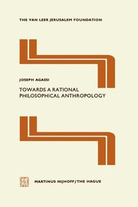 bokomslag Towards a Rational Philosophical Anthropology