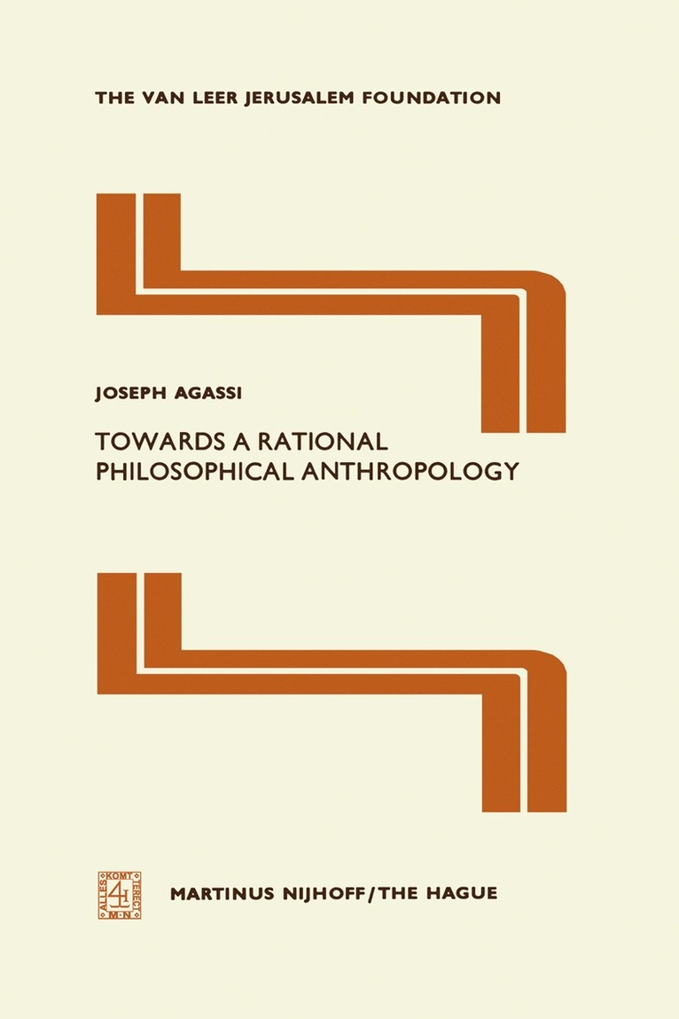 J. Agassi - Towards a Rational Philosophical Anthropology, Häftad