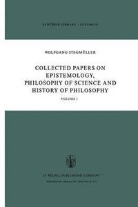 bokomslag Collected Papers on Epistemology, Philosophy of Science and History of Philosophy