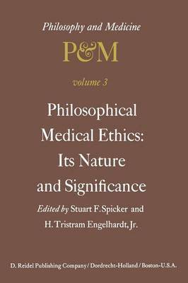 bokomslag Philosophical Medical Ethics: Its Nature and Significance