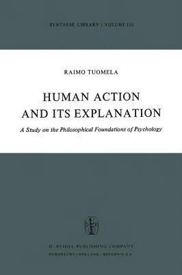 Human Action and Its Explanation 1