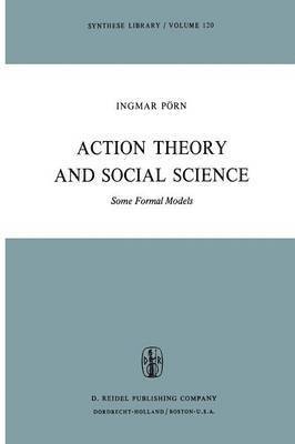 Action Theory and Social Science 1