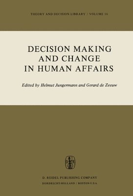 bokomslag Decision Making and Change in Human Affairs