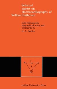 bokomslag Selected Papers on Electrocardiography of Willem Einthoven