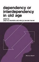 bokomslag Dependency or Interdependency in Old Age