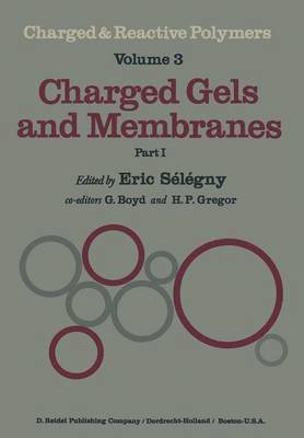 E. Sélégny - Charged Gels and Membranes, Häftad