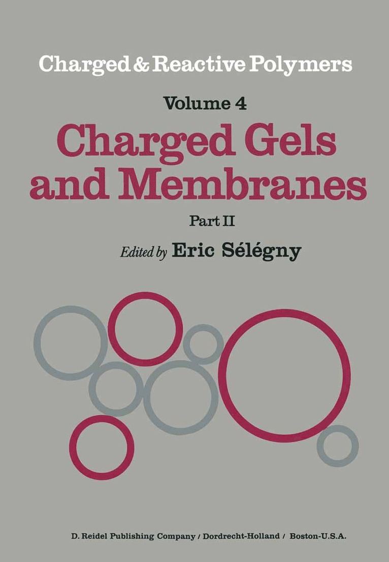 E. Sélégny - Charged Gels and Membranes, Häftad