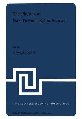 G. Setti, Giancarlo Setti - Physics of Non-Thermal Radio Sources, Häftad