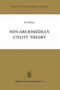 bokomslag Non-Archimedean Utility Theory