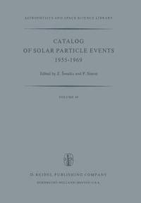 bokomslag Catalog of Solar Particle Events 19551969