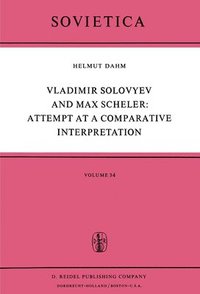 bokomslag Vladimir Solovyev and Max Scheler: Attempt at a Comparative Interpretation