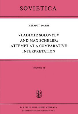 Vladimir Solovyev and Max Scheler: Attempt at a Comparative Interpretation 1
