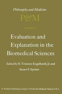 bokomslag Evaluation and Explanation in the Biomedical Sciences