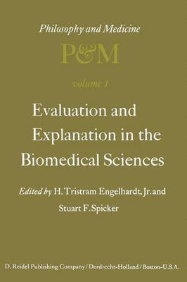 bokomslag Evaluation and Explanation in the Biomedical Sciences