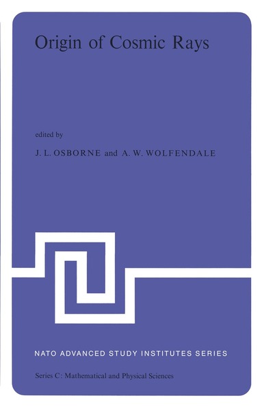 J.L. Osborne, A.W. Wolfendale - Origin of Cosmic Rays, Häftad