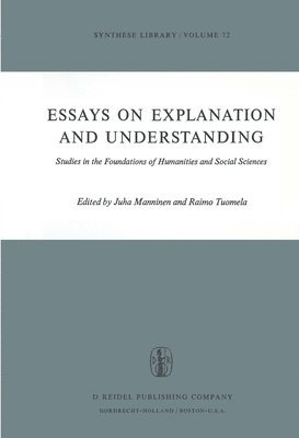 Essays on Explanation and Understanding 1