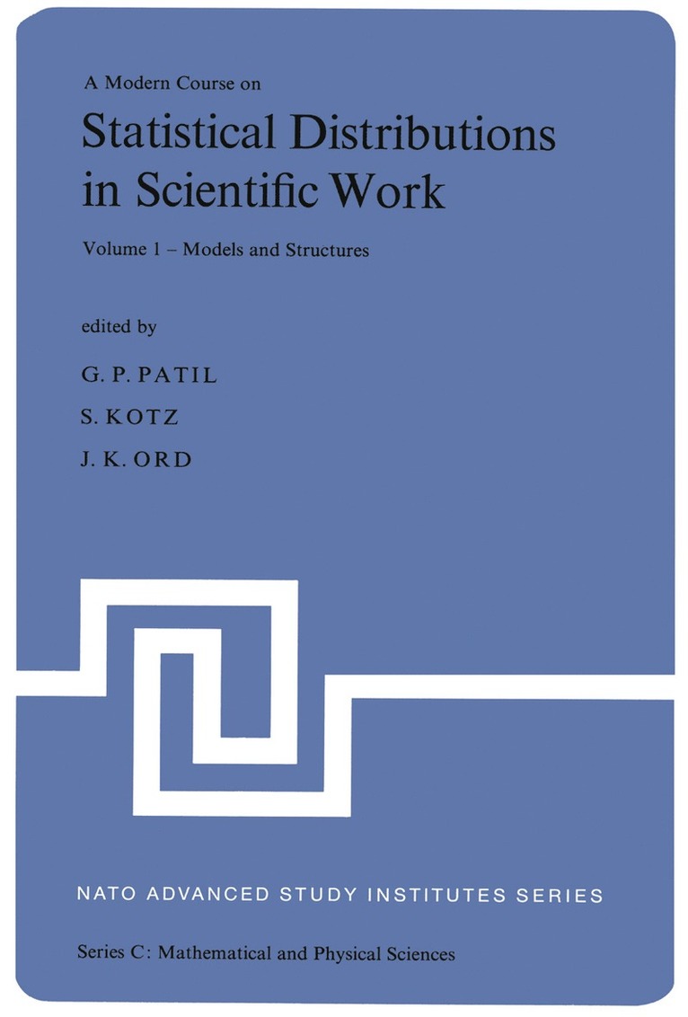 Ganapati P. Patil, S. Kotz, J.K. Ord, J. K. Ord - Modern Course on Statistical Distributions in Scientific Work, Häftad