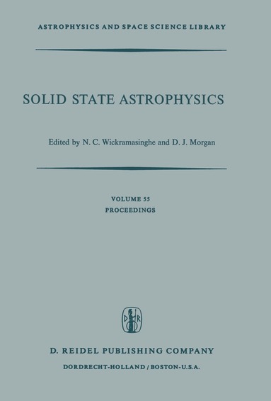 N.C. Wickramasinghe, D.J. Morgan - Solid State Astrophysics, Häftad