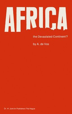 bokomslag Africa, the Devastated Continent?