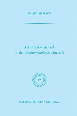 Das Problem des Ich in der Phänomenologie Husserls