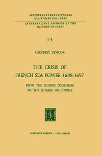 bokomslag The Crisis of French Sea Power, 16881697