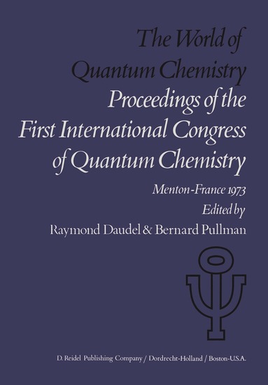 R. Daudel, A. Pullman - World of Quantum Chemistry, Häftad