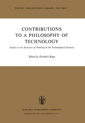 bokomslag Contributions to a Philosophy of Technology