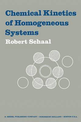 bokomslag Chemical Kinetics of Homogeneous Systems