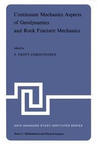 bokomslag Continuum Mechanics Aspects of Geodynamics and Rock Fracture Mechanics