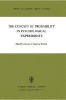 bokomslag The Concept of Probability in Psychological Experiments