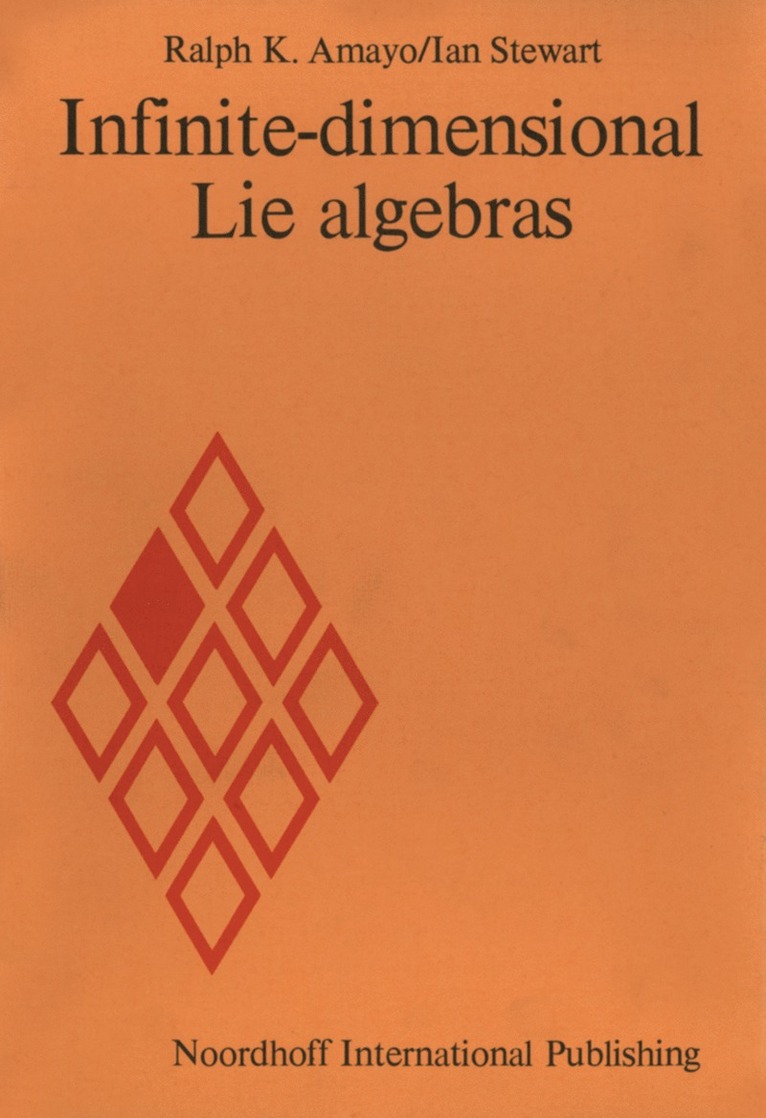 R.K. Amayo, Ian Stewart, R. K. Amayo - Infinite-dimensional Lie algebras, Häftad