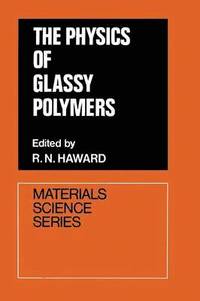 bokomslag The Physics of Glassy Polymers
