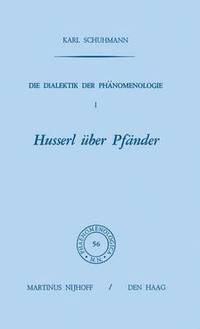 bokomslag Die Dialektik der Phnomenologie I