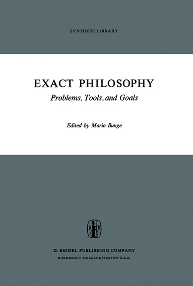 M. Bunge - Exact Philosophy, Häftad