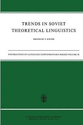 Trends in Soviet Theoretical Linguistics