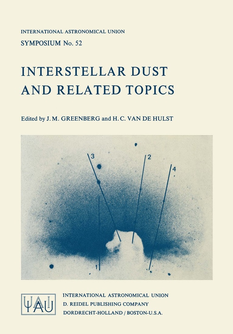 J. Mayo Greenberg, H. C. Van De Hulst - Interstellar Dust and Related Topics, Häftad