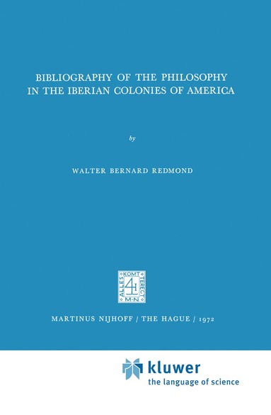 bokomslag Bibliography of the Philosophy in the Iberian Colonies of America