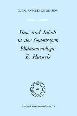 Sinn und Inhalt in der Genetischen Phnomenologie E. Husserls 1