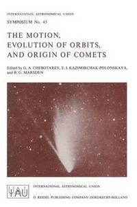 bokomslag The Motion, Evolution of Orbits, and Origin of Comets